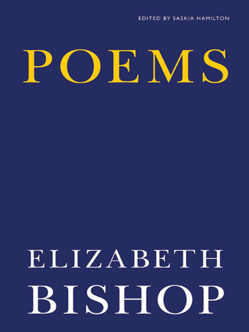 Title details for Poems by Elizabeth Bishop - Available